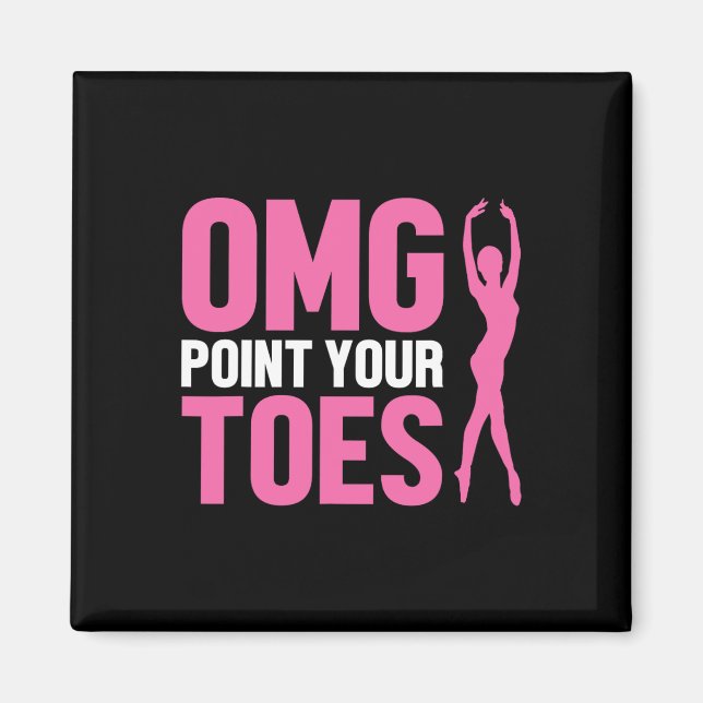 Omg Point Your Zehen Funny Dance Lehrer tanzen Lo Magnet (Vorne)