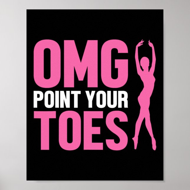 Omg Point Your Zehen Funny Dance Lehrer tanzen Lo Poster (Vorne)