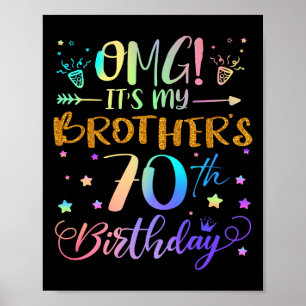 Omg seine Brüder 70. Geburtstag Süße 70 Jahre O Poster