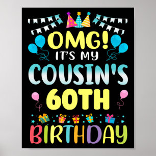 Omg seine Cousin 60. Geburtstag Süße 60 Jahre eim Poster