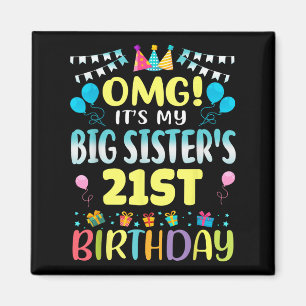 Omg seine großen Schwestern 21. Geburtstag Sweet 2 Magnet