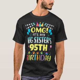Omg seine großen Schwestern 95. Geburtstag Sweet 9 T-Shirt