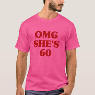 OMG She's 60 ästhetische 60. Geburtstagsfamilie T-Shirt