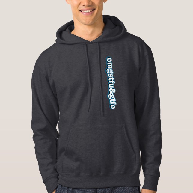 OMG STFU & GTFO HOODIE (Vorderseite)