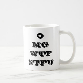 OMG WTF STFU Kaffee-Tasse Tasse