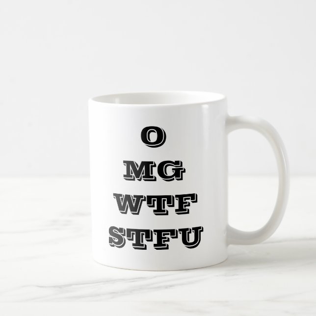 OMG WTF STFU Kaffee-Tasse Tasse (Rechts)