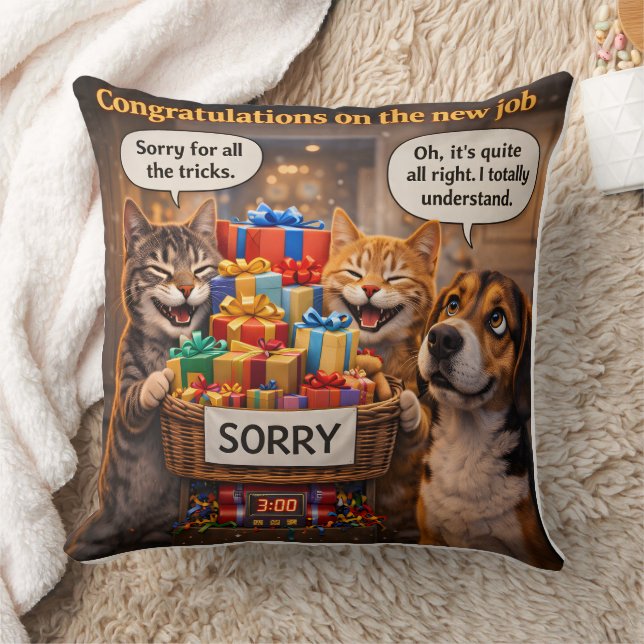 On a new job, funny pet throw pillow kissen (Decke)