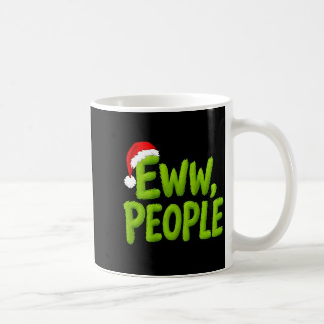 On Back Eww People Santa Hat Green Funny Christmas Kaffeetasse (Rechts)