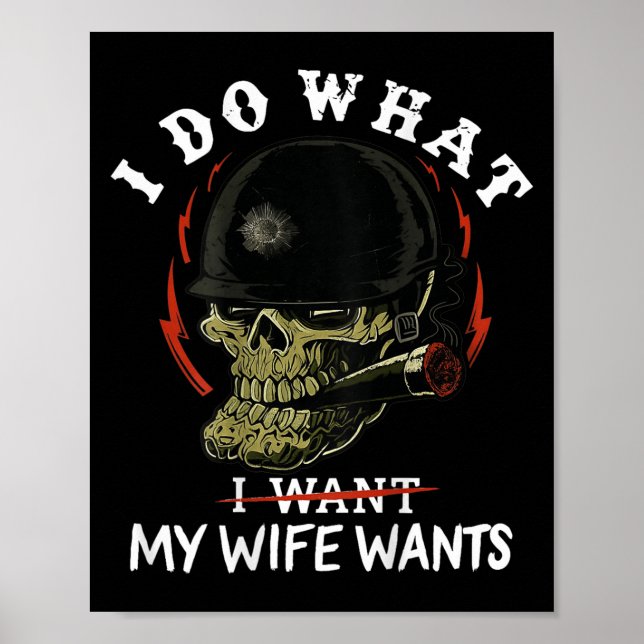 (on Back) I Do What My Wife's Want Funny Skull Mil Poster (Vorne)