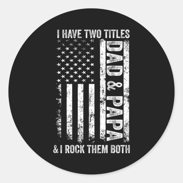 On Back I Have Two Titles Dad Papa Fathers Day Gra Runder Aufkleber (Vorderseite)