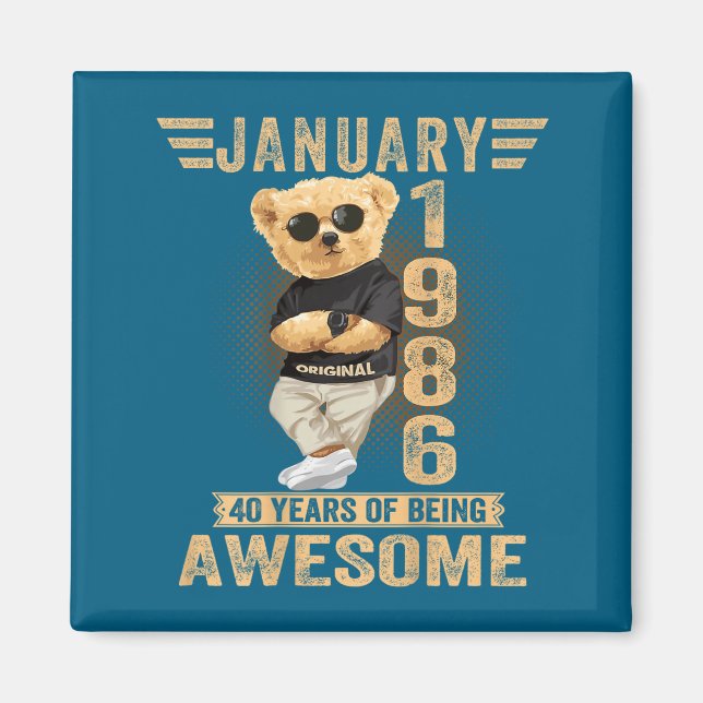 (on Back) January 40th Birthday Men Women 1986 Ted Magnet (Vorne)