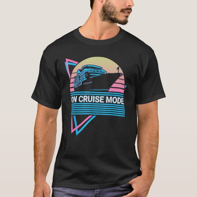 On Cruise Mode On Cruise Mode Cruising Retro T-Shirt (Vorderseite)