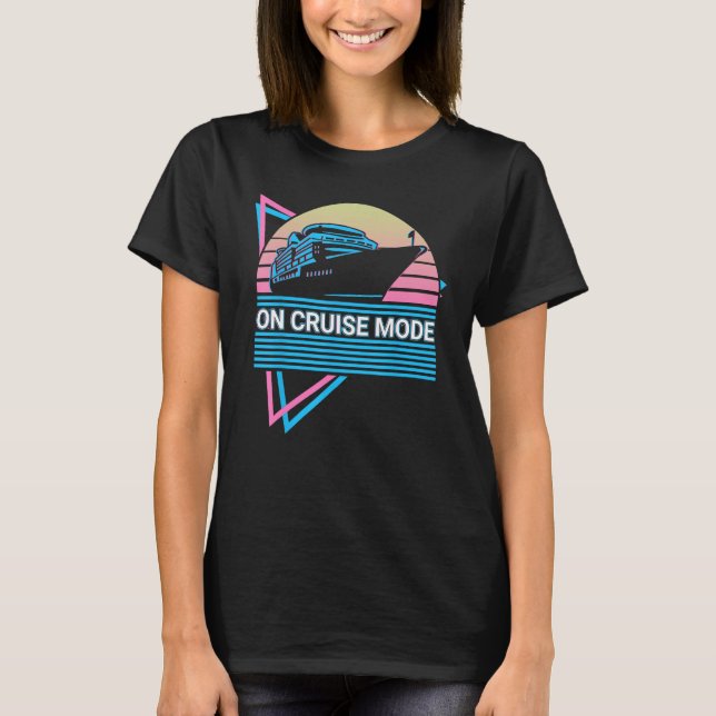 On Cruise Mode On Cruise Mode Cruising Retro T-Shirt (Vorderseite)