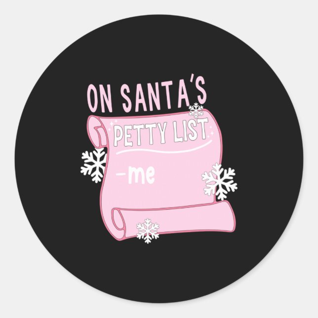 On Santa's Petty List Me Santa Christmas Design Lo Runder Aufkleber (Vorderseite)