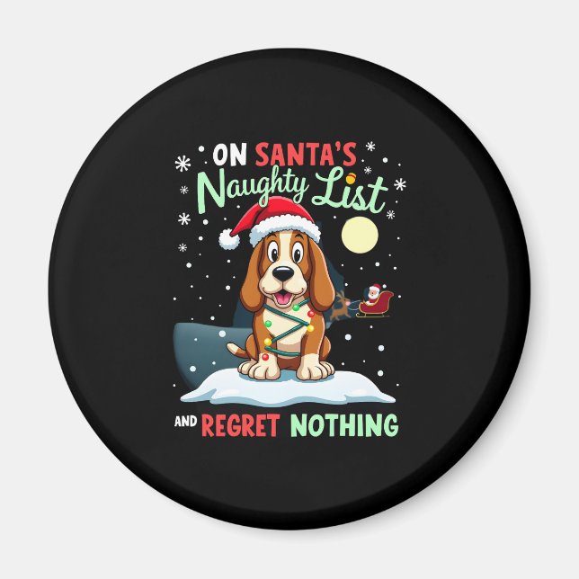 On Santa's Xmas Naughty List Regret Nothing Basset Magnet (Vorne)
