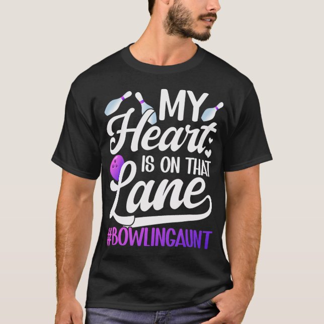 On That Lane Bowling Aunt Of A Bowler Aunt Bowling T-Shirt (Vorderseite)