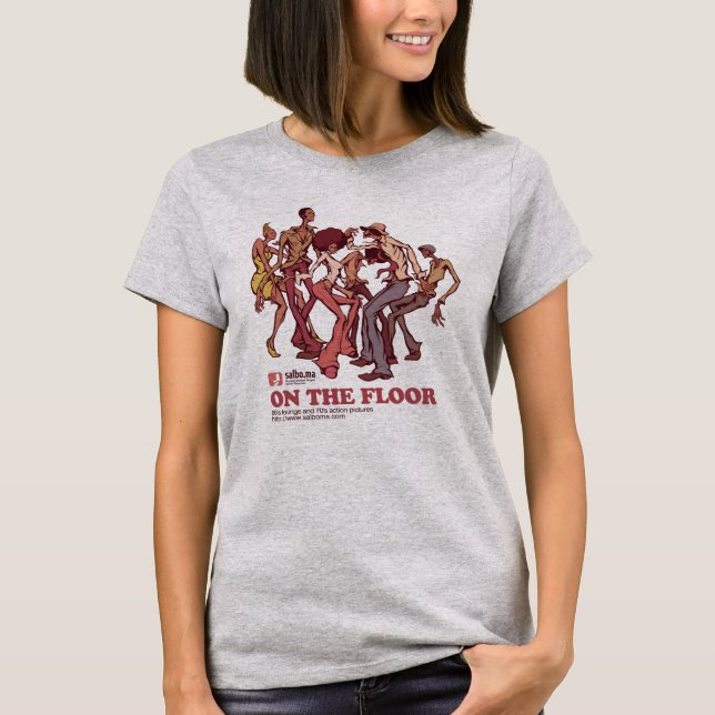 ON THE FLOOR T-Shirt (Vorderseite)