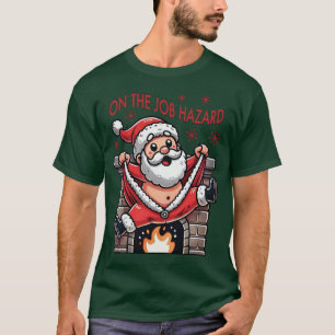On the Job Hazard Weihnachtsmann in Flammen T-Shirt