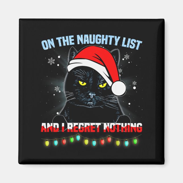 On The Naughty List And I Regret Nothing Cat Chris Magnet (Vorne)