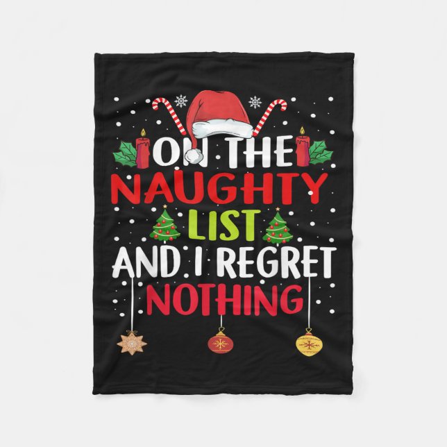 On The Naughty List And I Regret Nothing Funny Chr Fleecedecke (Vorderseite)