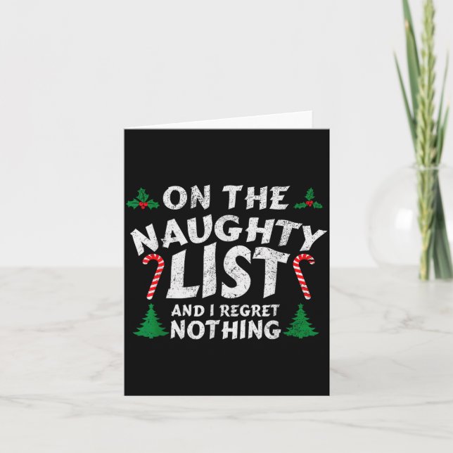 On The Naughty List And I Regret Nothing Funny Chr Karte (Vorderseite)