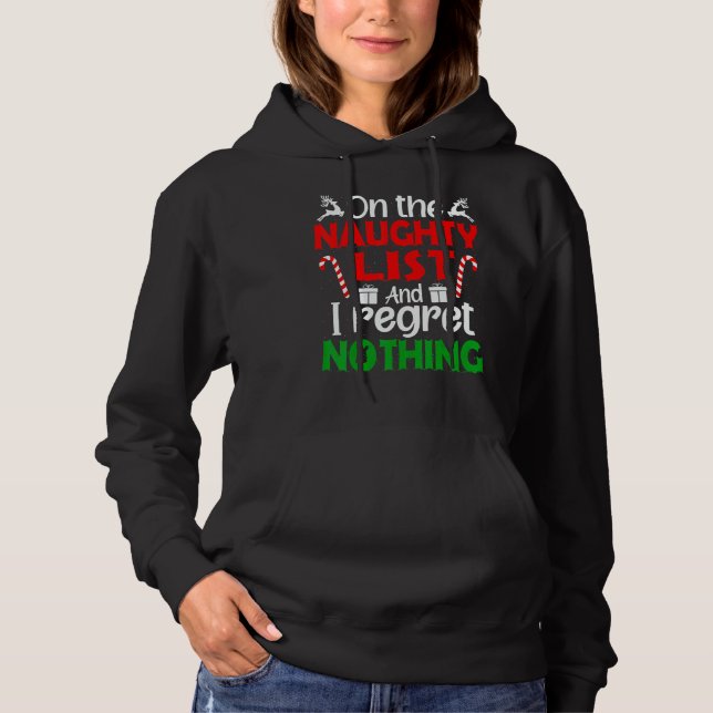 On The Naughty List And I Regret Nothing  Xmas Wom Hoodie (Vorderseite)