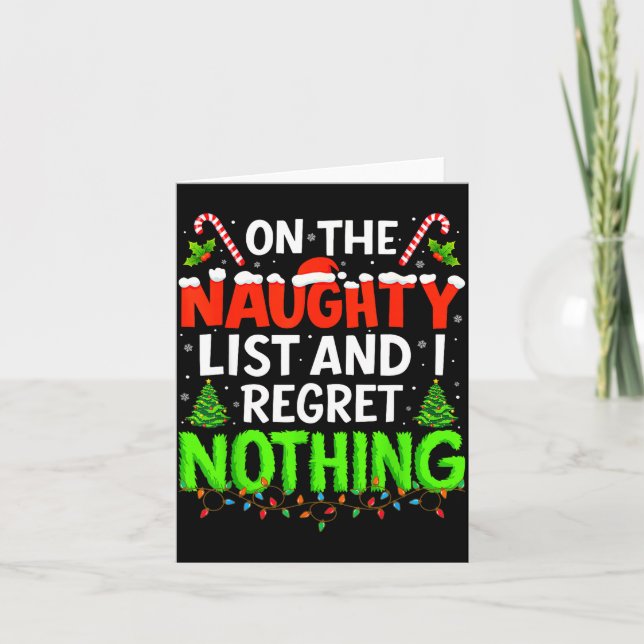 On The Naughty List And Regret Nothing Christmas X Karte (Vorderseite)