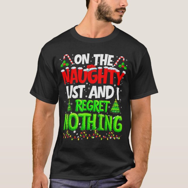 On The Naughty List And Regret Nothing Pjs Christm T-Shirt (Vorderseite)