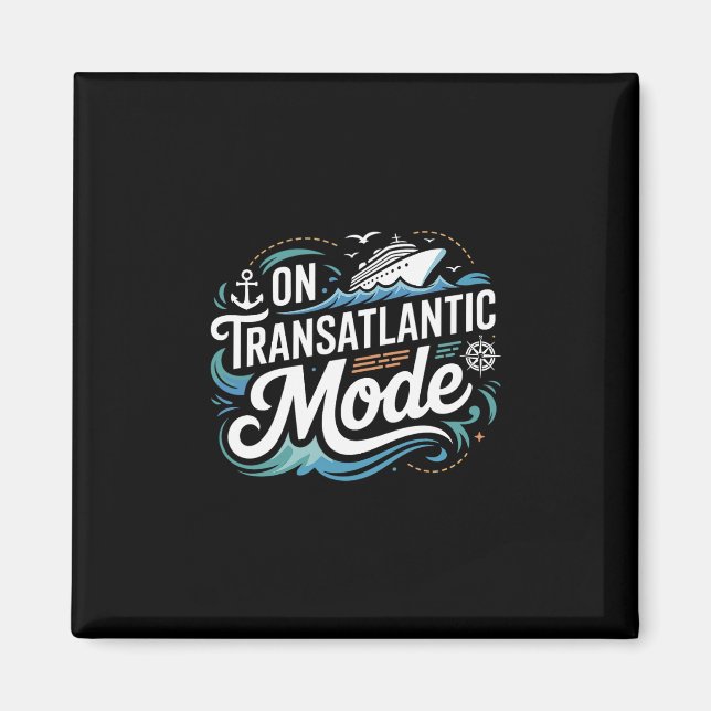On Transatlantic Mode Shirt Transatlantics Shirts  Magnet (Vorne)
