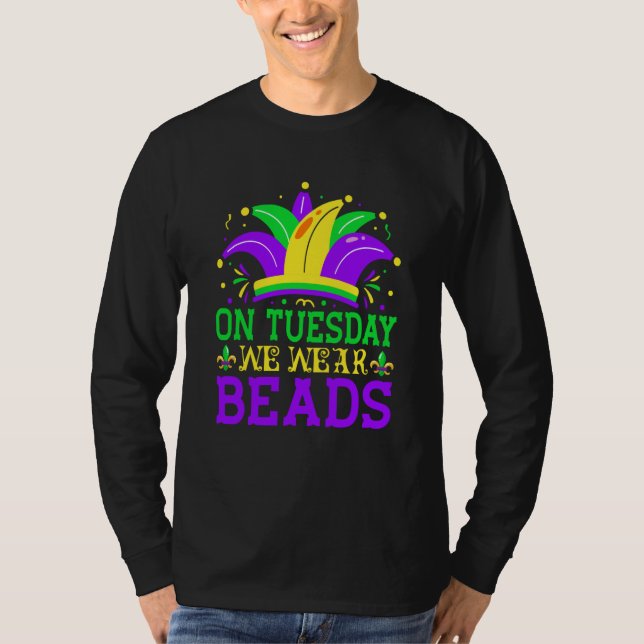 On Tuesday We Wear Beads Mardy Gras Celebrations p T-Shirt (Vorderseite)