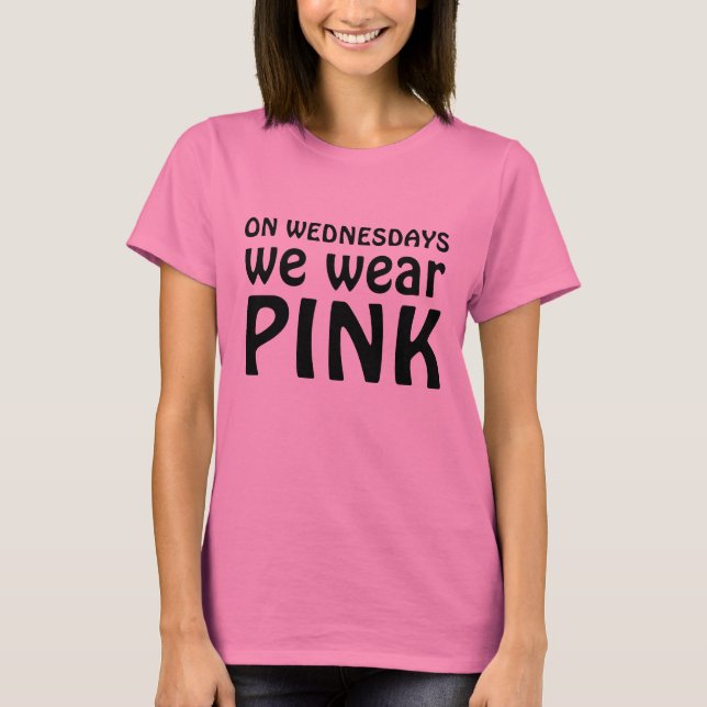 On Wednesdays we wear PINK T-Shirt (Vorderseite)