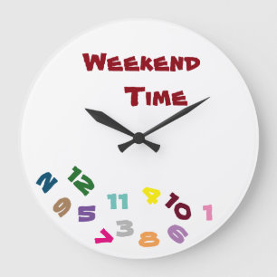 "ON ***WEEKEND TIME***" WITH THIS COOL CLOCK GROßE WANDUHR