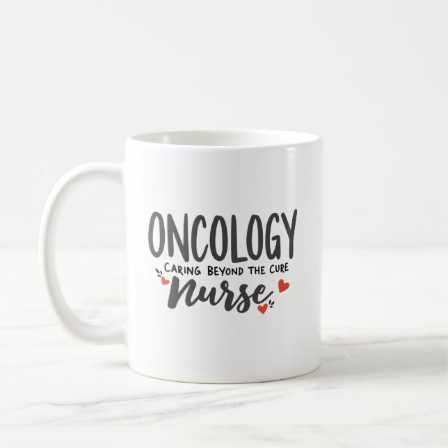 Oncology Nurse – Caring Beyond the Cure Kaffeetasse (Links)
