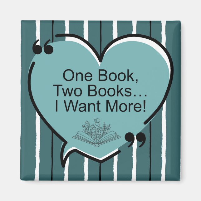 One Book, Two Books...I Want More!  Magnet (Vorne)