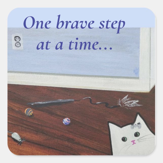 One brave step at a time quadratischer aufkleber (Vorderseite)