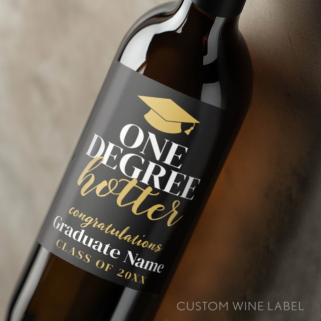 One Degree Hotter - Black Gold - Abschluss Weinetikett (Custom Graduation Wine Label - Celebrate the Graduate!)