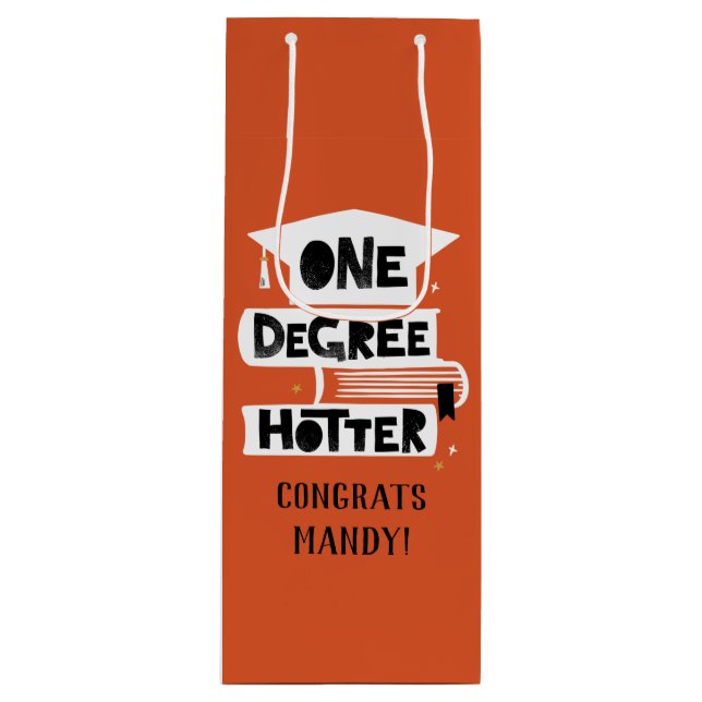 One Degree Hotter Funny Abschluss Geschenktüte Für Weinflaschen (Vorderseite)