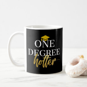 One Degree Hotter Tasse, Abschluss Geschenk, Goldd Kaffeetasse