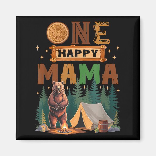 One Happy Mama Camper 1st Birthday Camng Bear  Magnet (Vorne)
