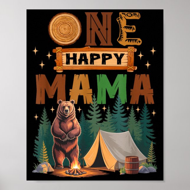 One Happy Mama Camper 1st Birthday Camng Bear  Poster (Vorne)