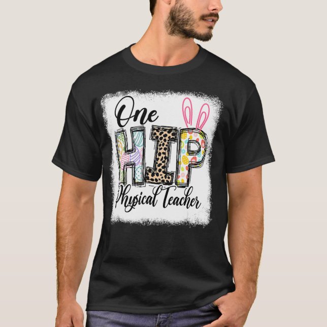 One Hip Physical Teacher Leopard Teacher Easter Da T-Shirt (Vorderseite)