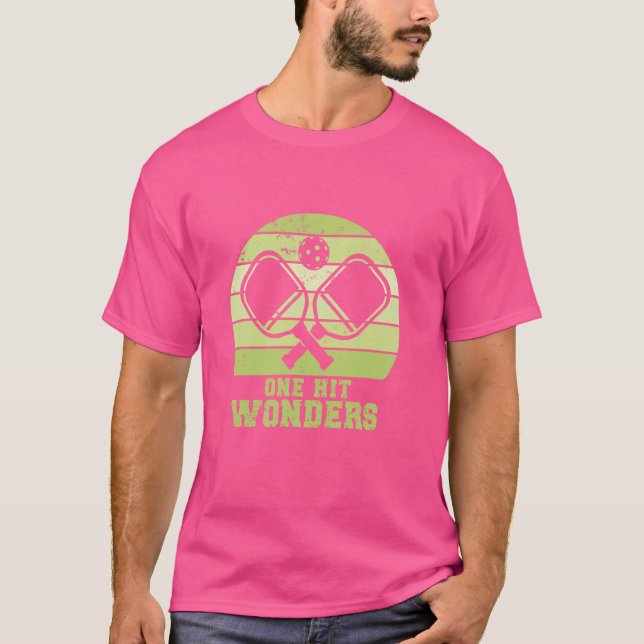 One Hit Wonders Funny Pickleball Team Pickleball T-Shirt (Vorderseite)