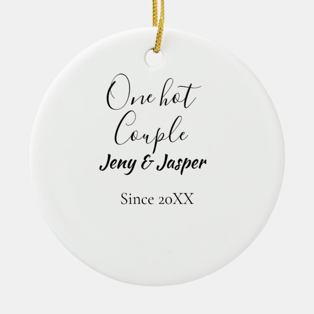 One hot couple add name since 20XX year date Keramik Ornament (Vorne)
