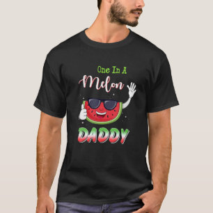 One in A Melon Daddy Funny Watermelon T-Shirt Love