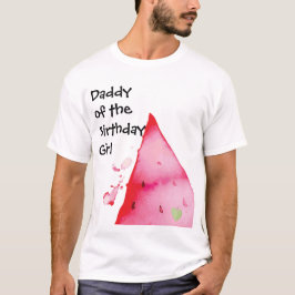 One In a Melon Daddy of the Birthday Girl T-Shirt