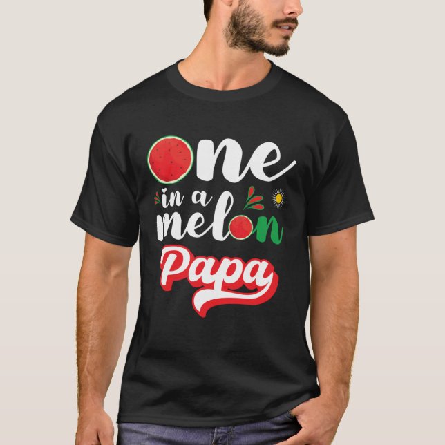 One In A Melon Papa Watermelon Family Matching T-Shirt (Vorderseite)