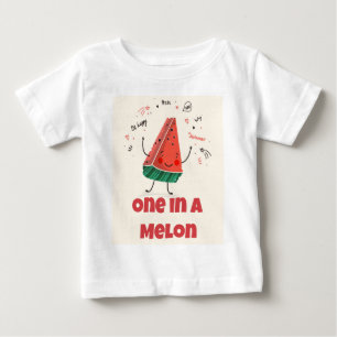 One in a Melon - Wassermelonen Design + Be Happy R Baby T-shirt