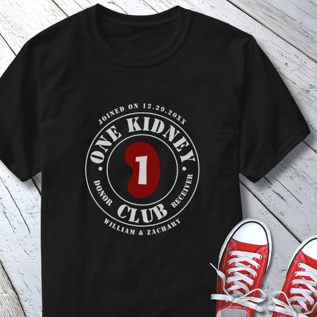 One Kidney Club Donor Receiver Names Date T-Shirt (Von Creator hochgeladen)