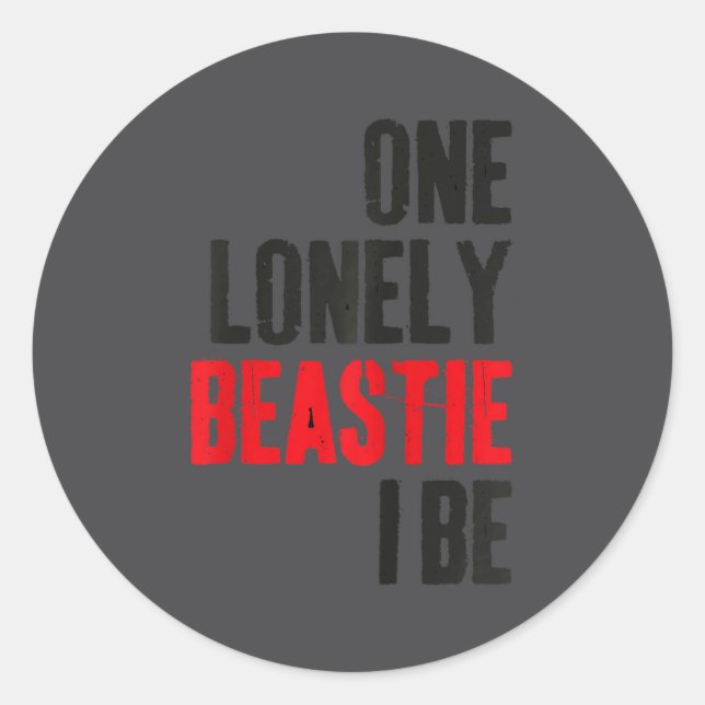 One Lonely Ie I Be Funny Quote Saying Humor Sarcas Runder Aufkleber (Vorderseite)