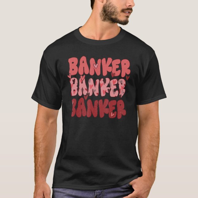 One Loved Banker Groovy Retro Happy Valentines Day T-Shirt (Vorderseite)